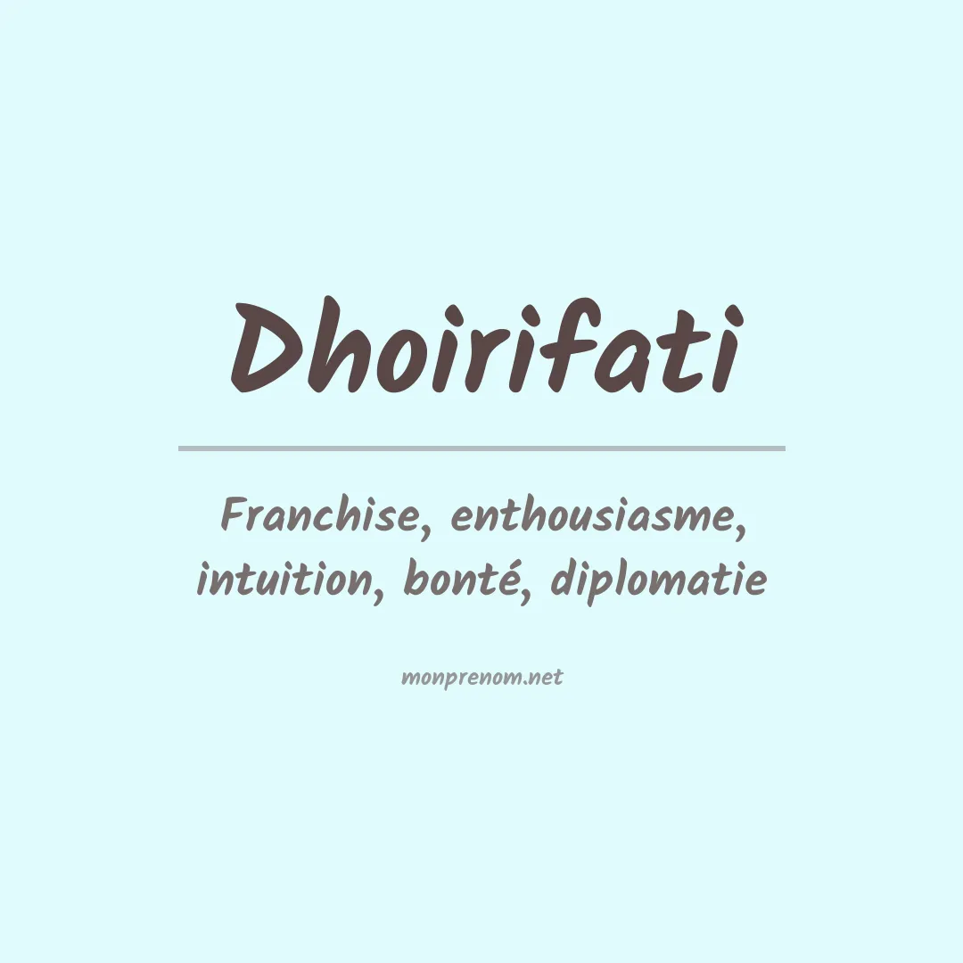 Signification du prénom Dhoirifati