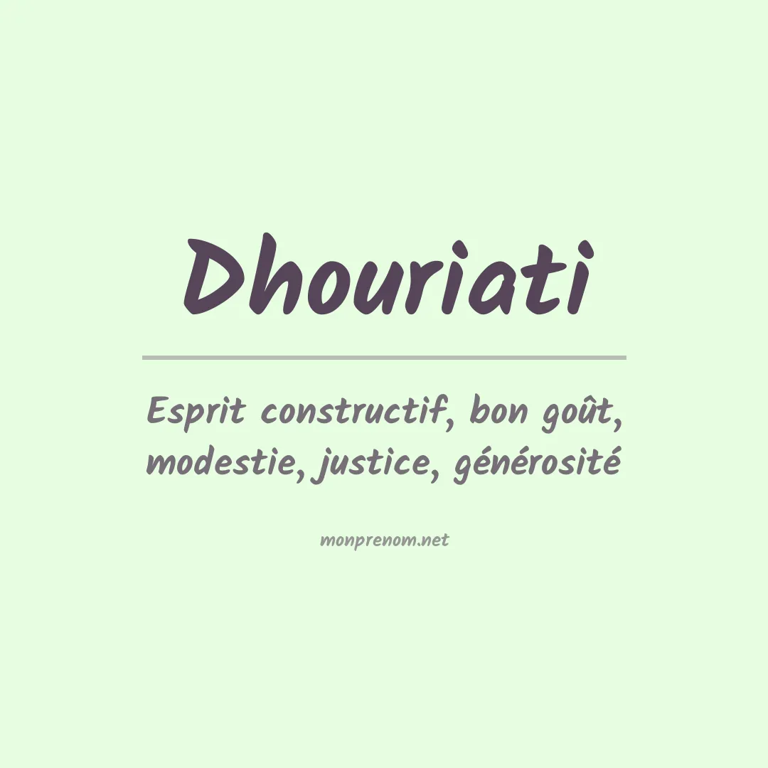 Signification du prénom Dhouriati