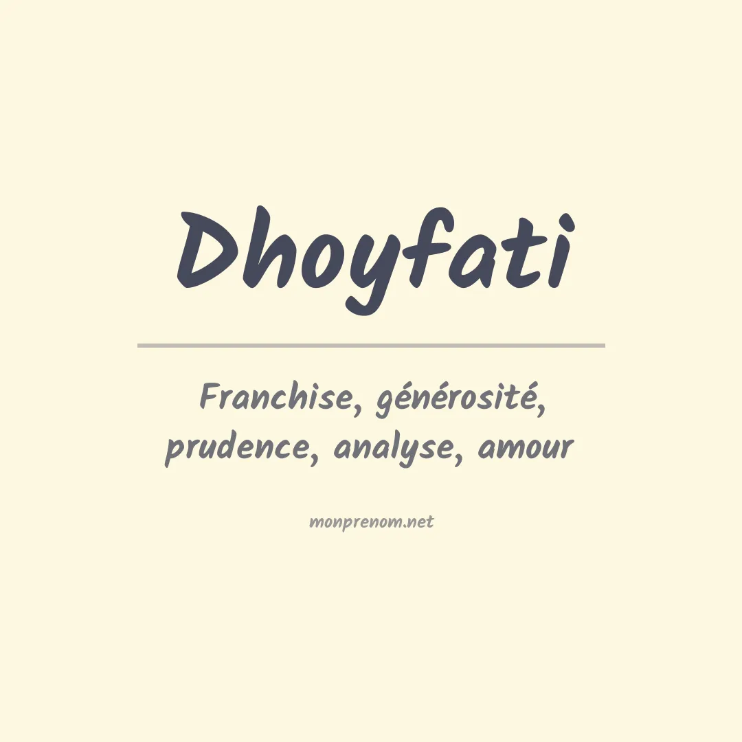 Signification du prénom Dhoyfati
