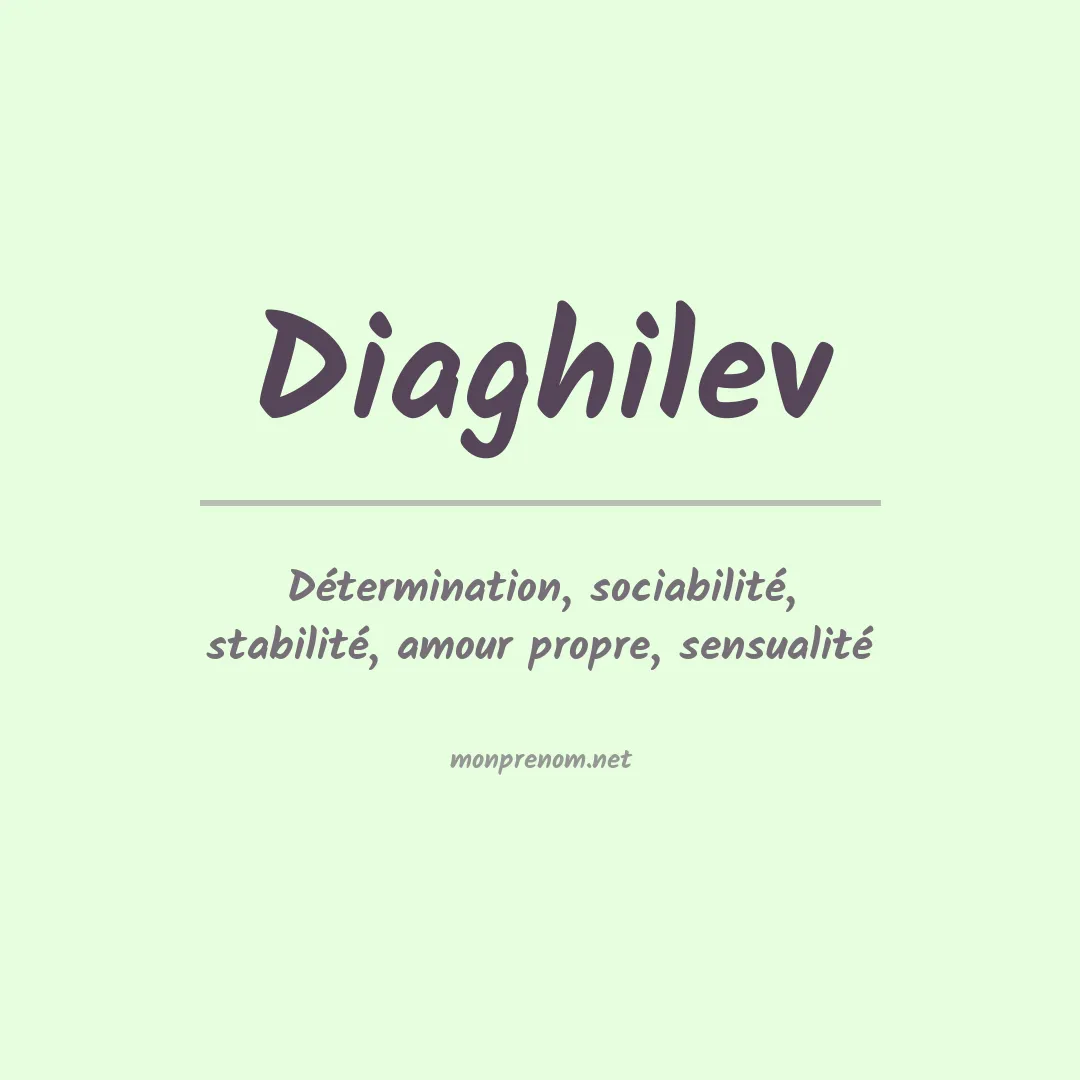 Signification du prénom Diaghilev
