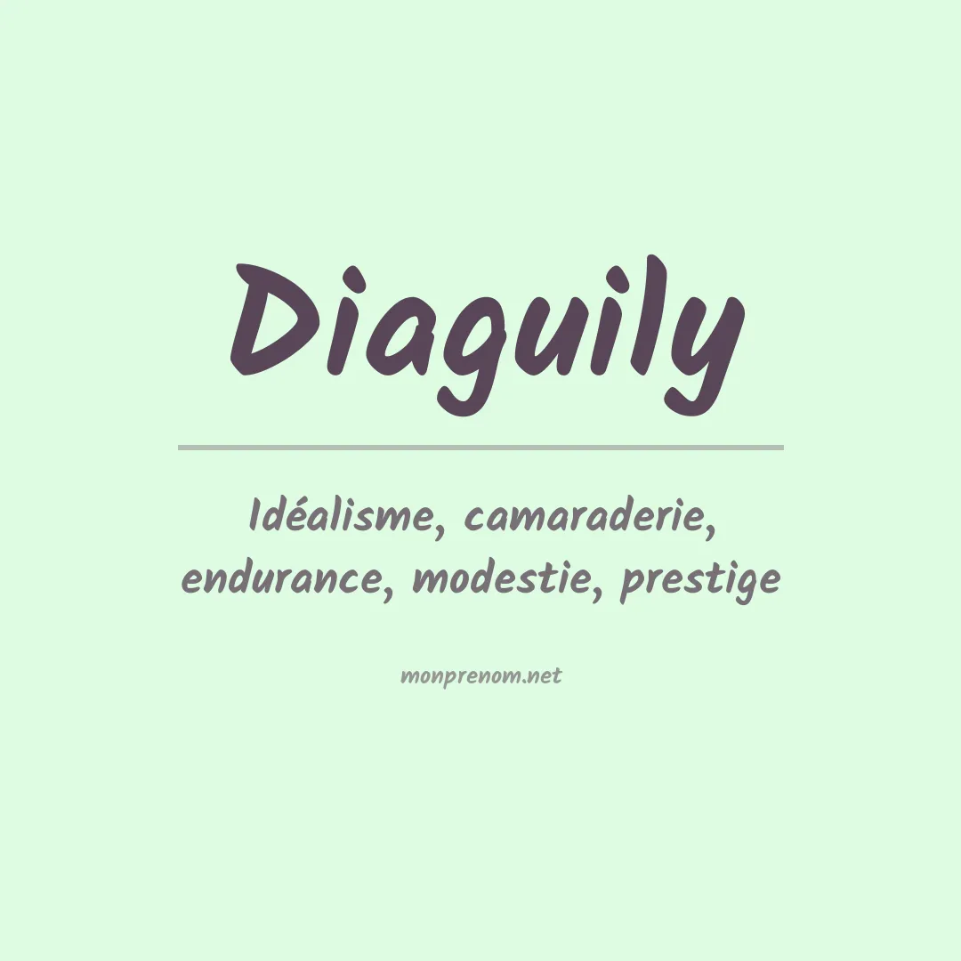 Signification du prénom Diaguily