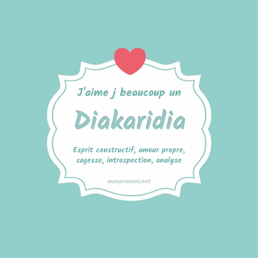 J'aime beaucoup Diakaridia