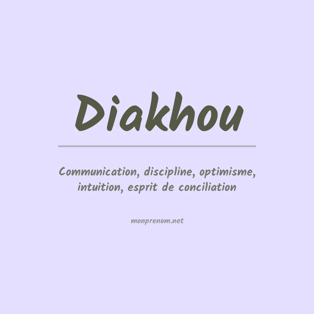 Signification du prénom Diakhou