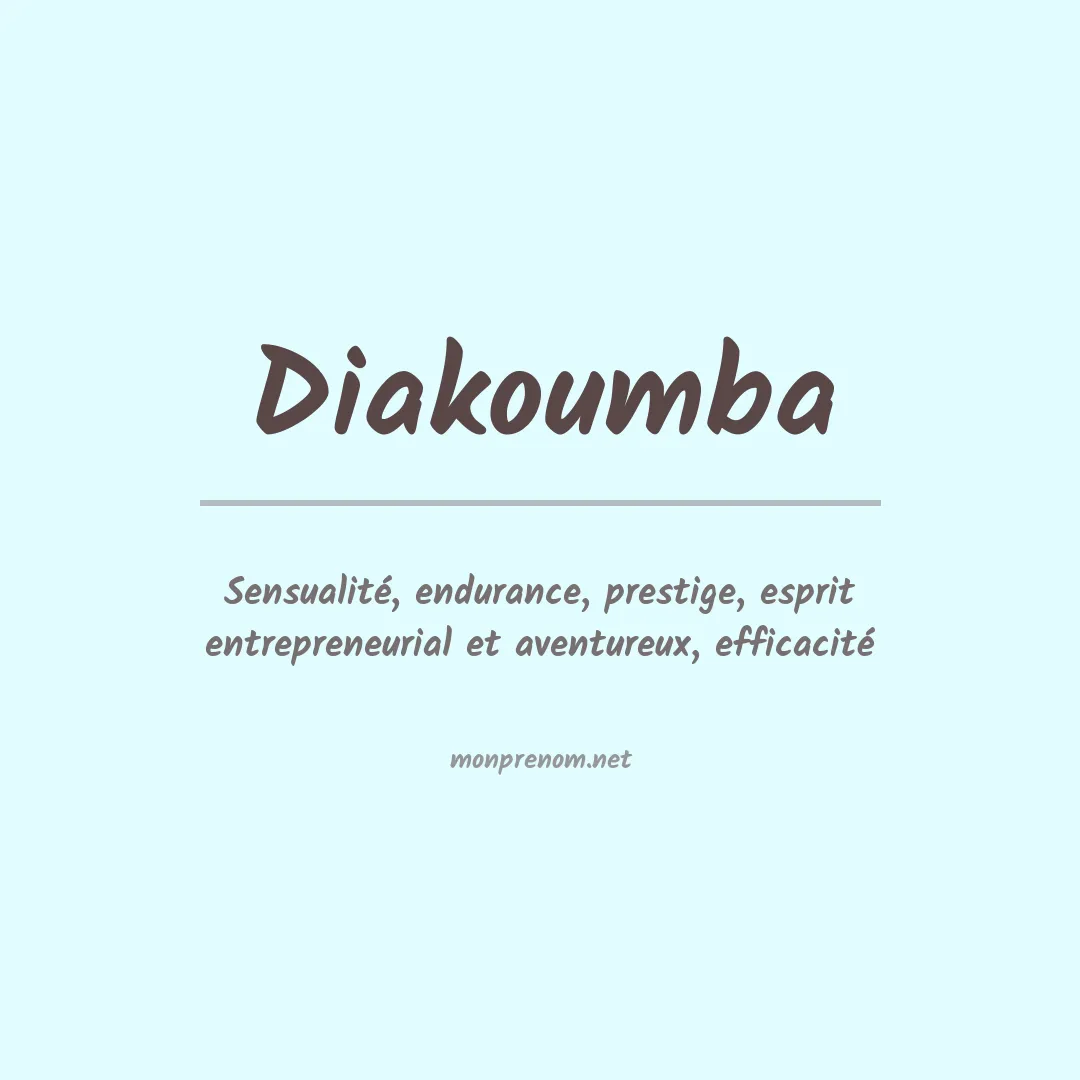 Signification du prénom Diakoumba