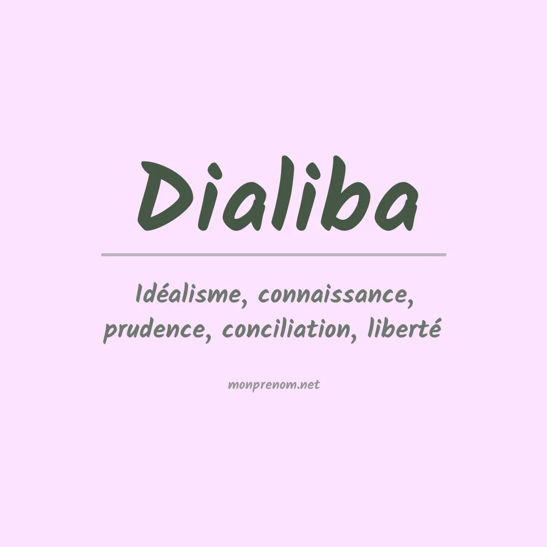 Signification du prénom Dialiba