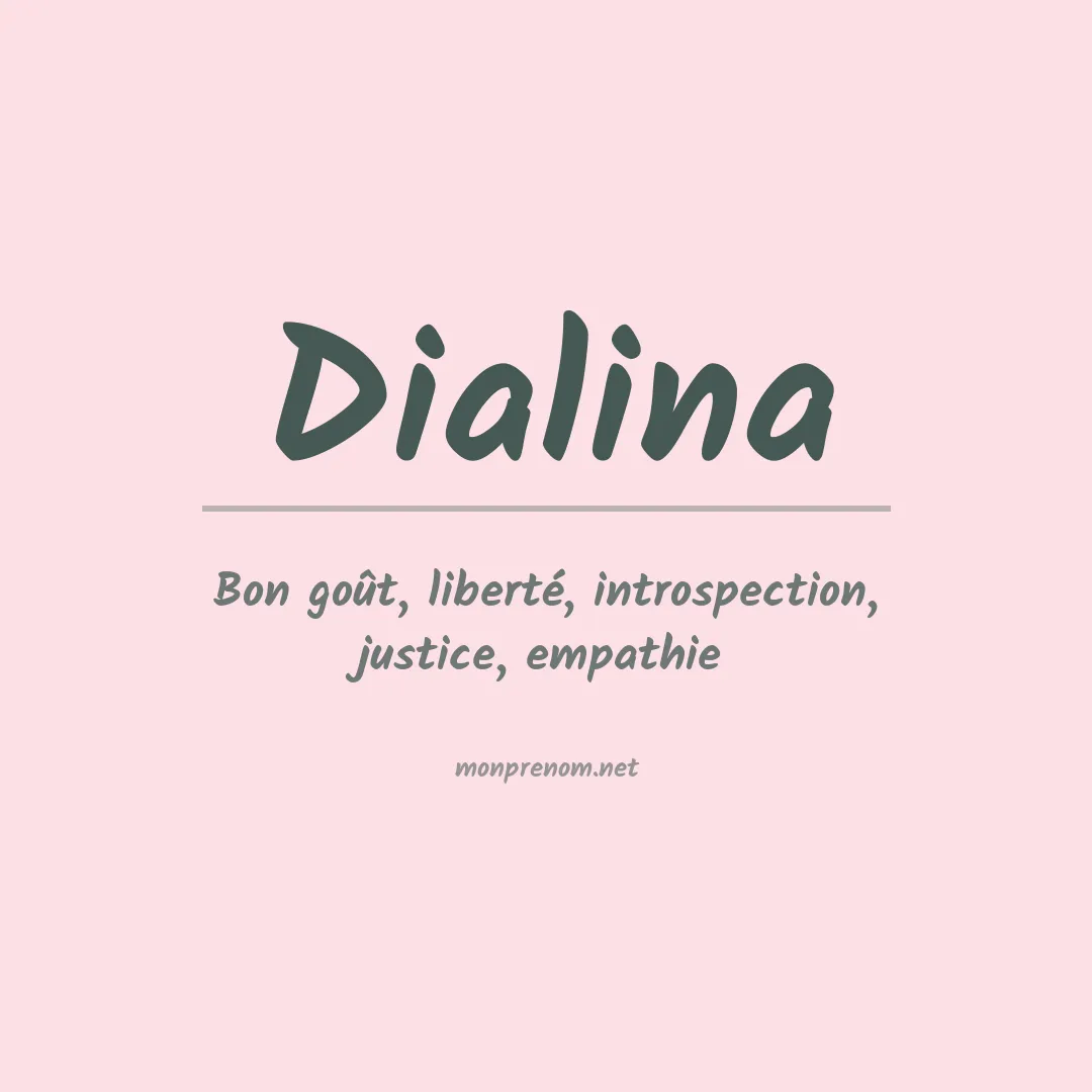 Signification du prénom Dialina