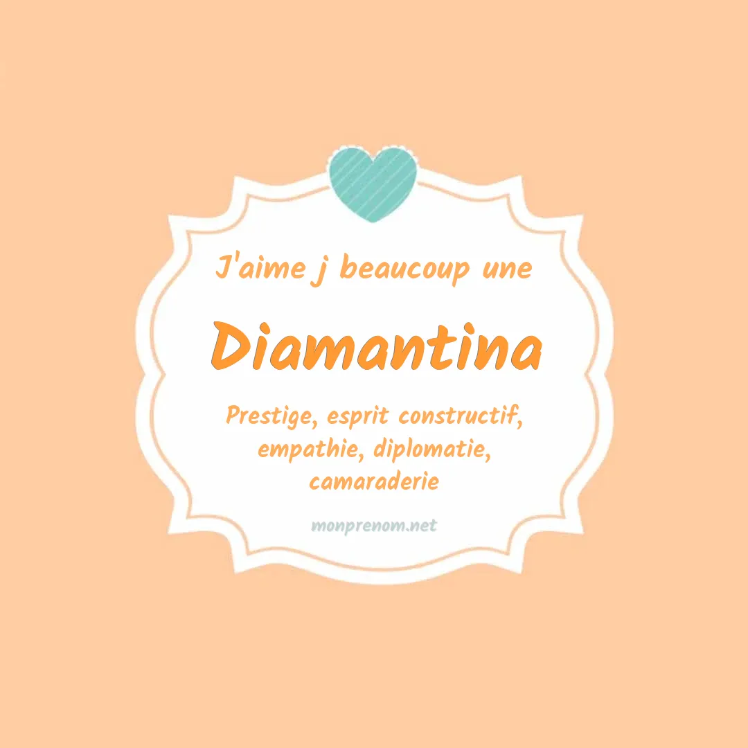 J'aime beaucoup Diamantina