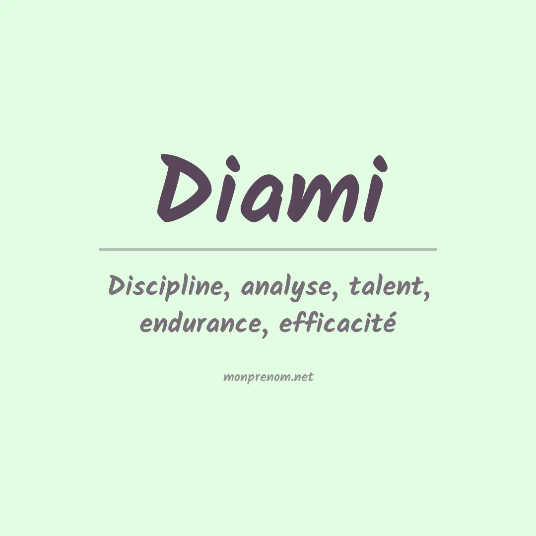 Signification du prénom Diami