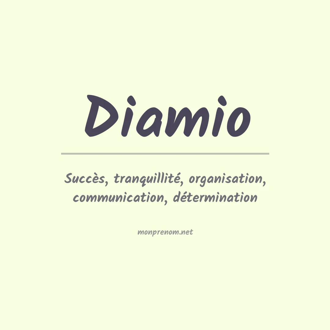 Signification du prénom Diamio