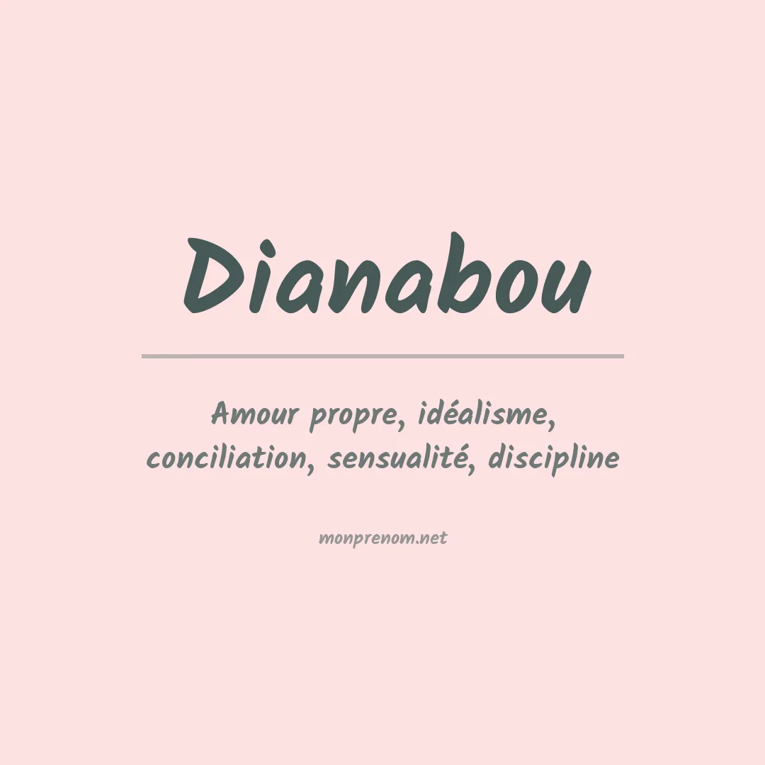 Signification du prénom Dianabou