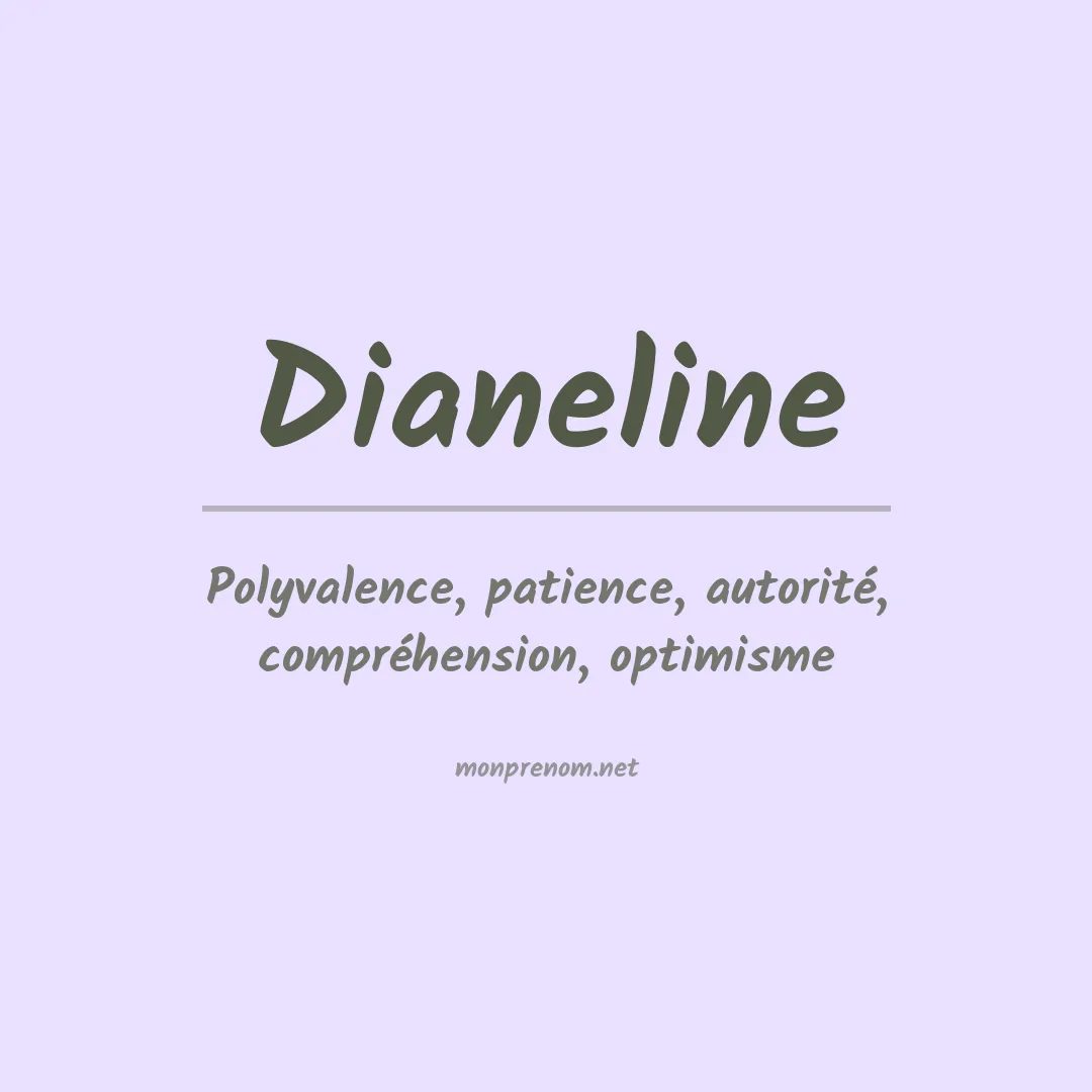 Signification du prénom Dianeline