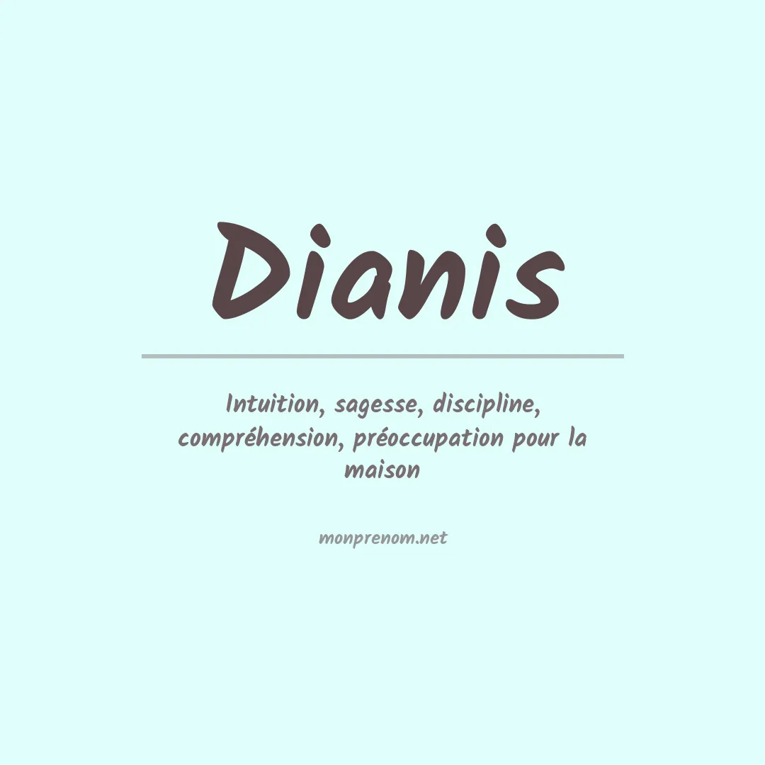 Signification du prénom Dianis