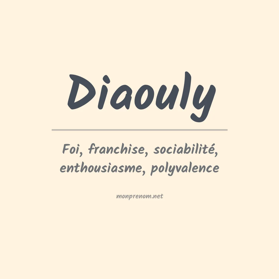 Signification du prénom Diaouly