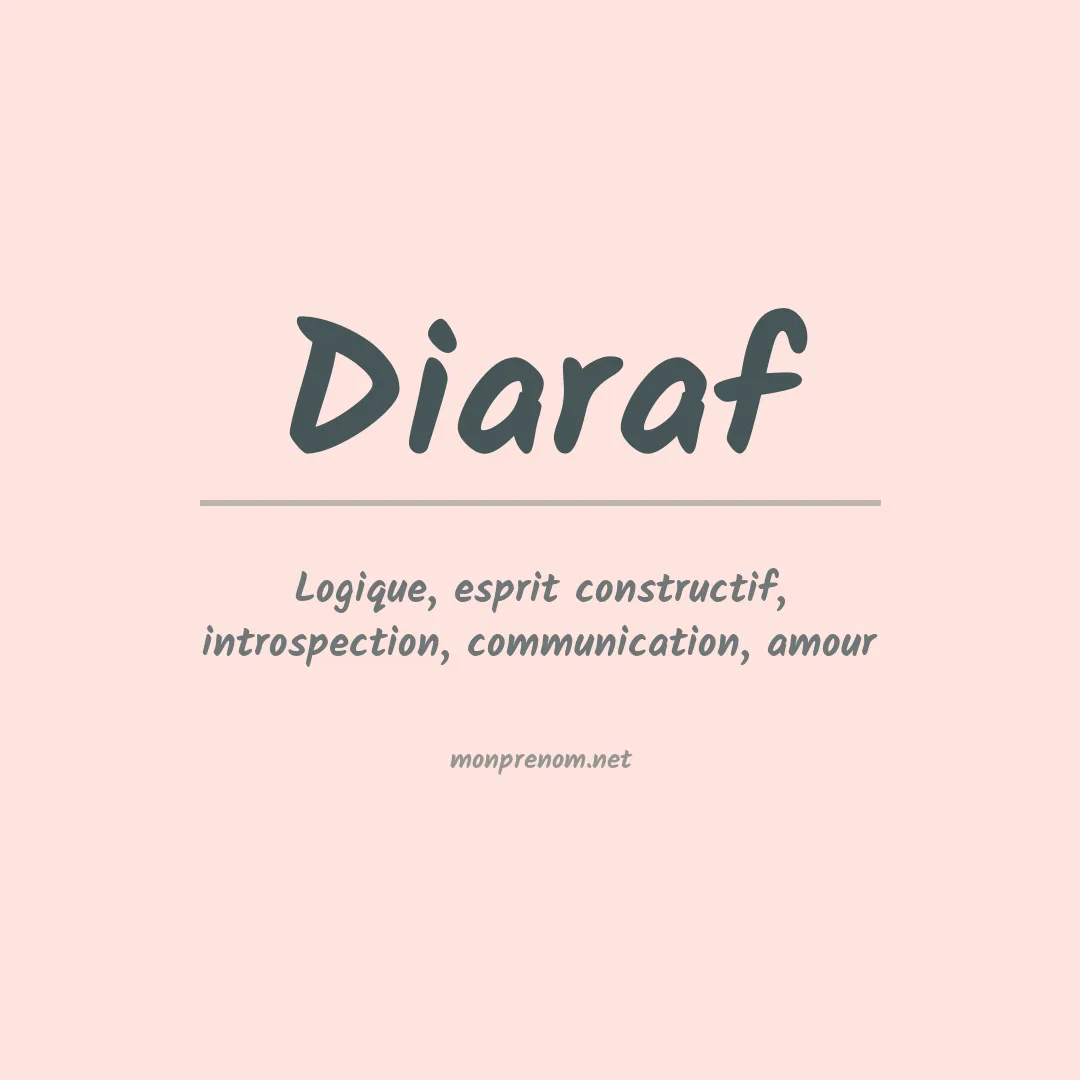 Signification du prénom Diaraf