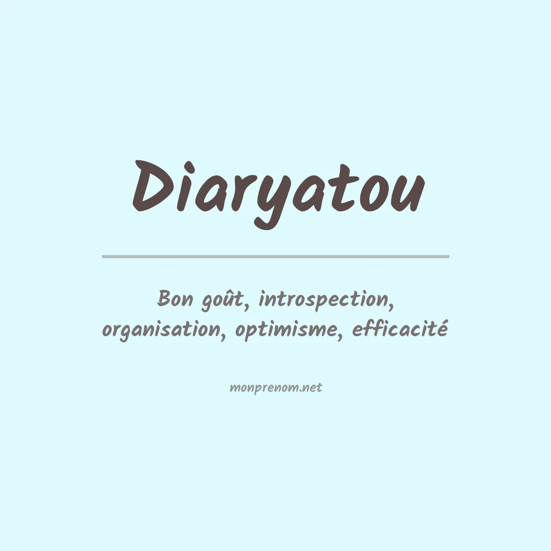 Signification du prénom Diaryatou