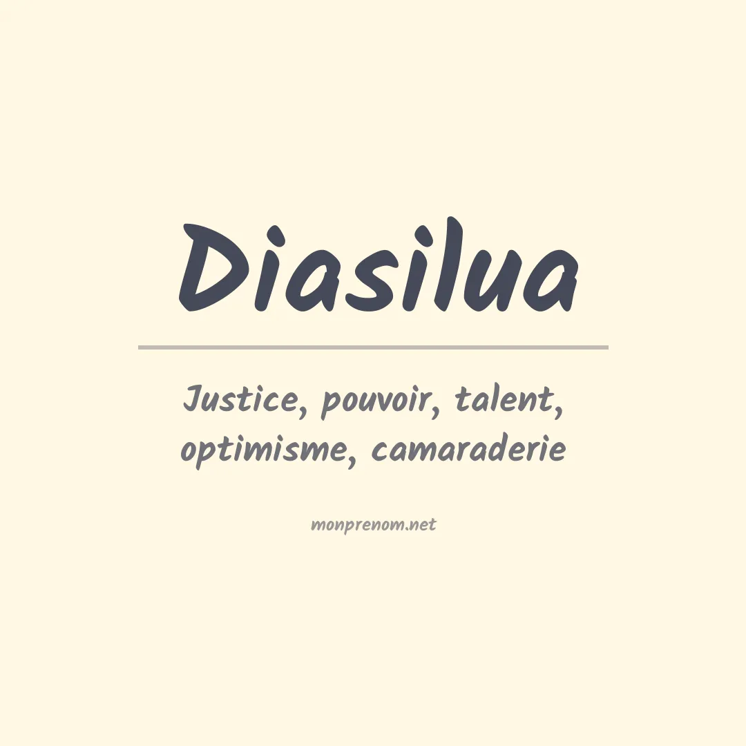 Signification du prénom Diasilua