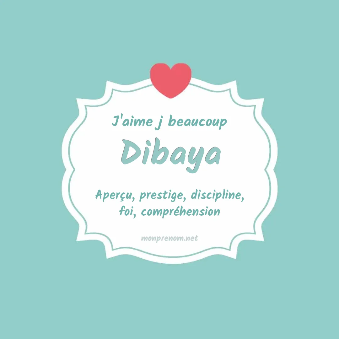 J'aime beaucoup Dibaya