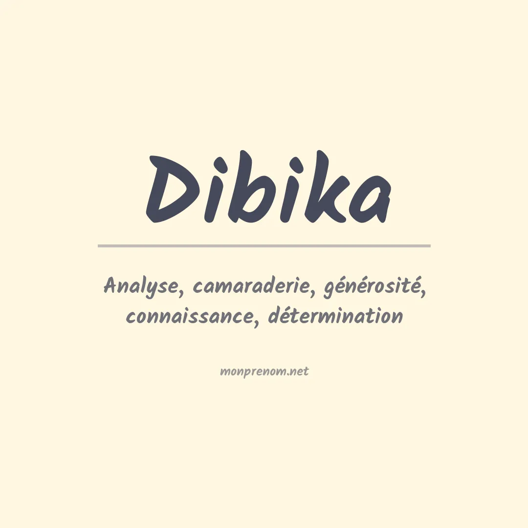 Signification du prénom Dibika