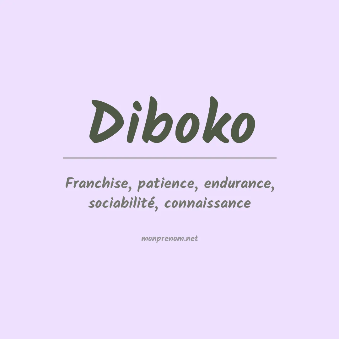 Signification du prénom Diboko