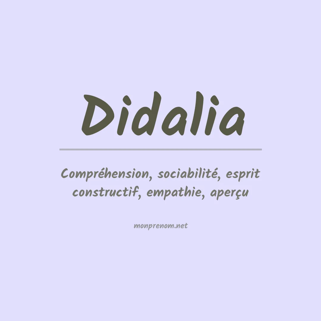 Signification du prénom Didalia