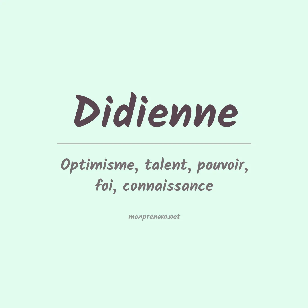Signification du prénom Didienne