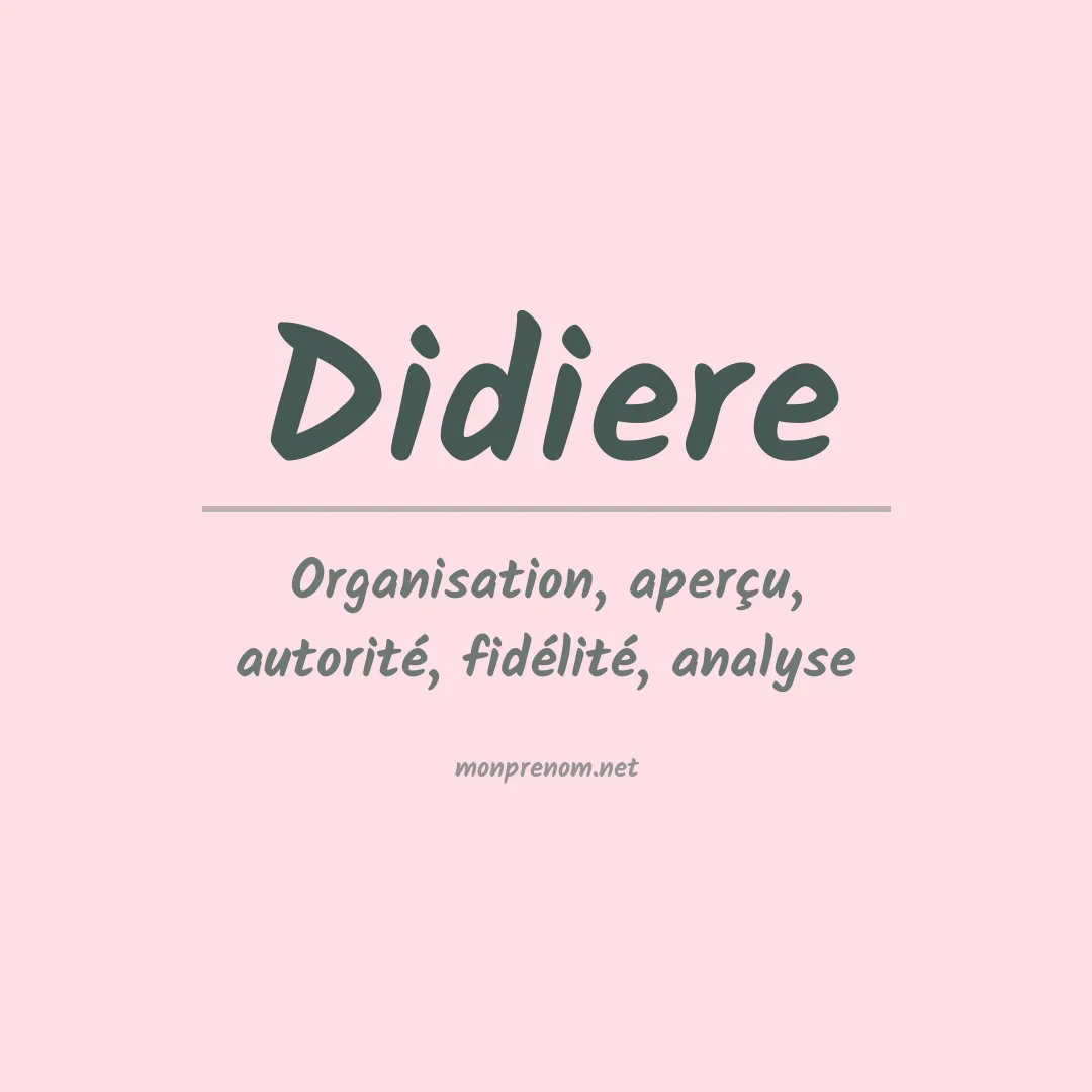 Signification du prénom Didiere