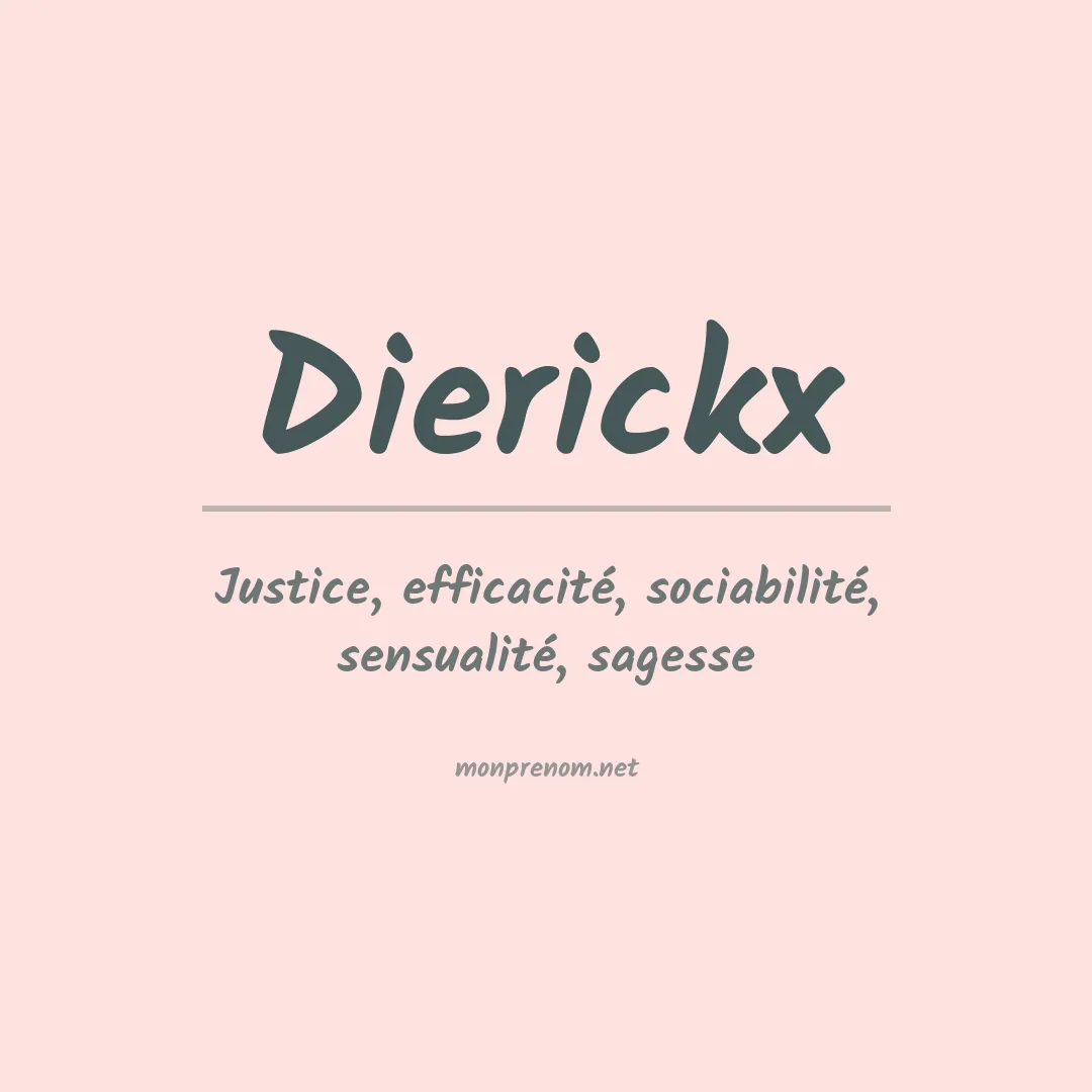Signification du prénom Dierickx