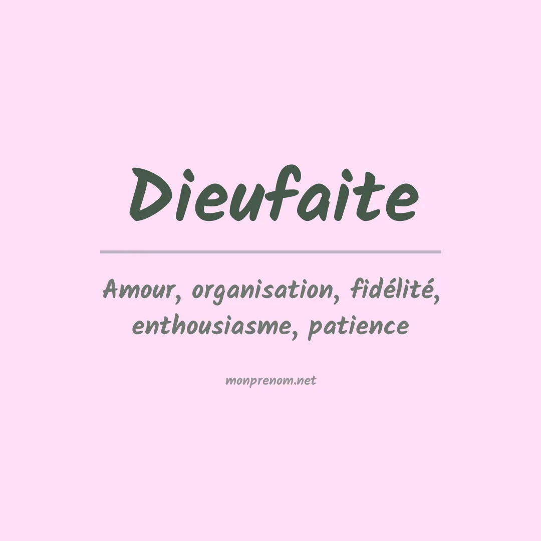 Signification du prénom Dieufaite