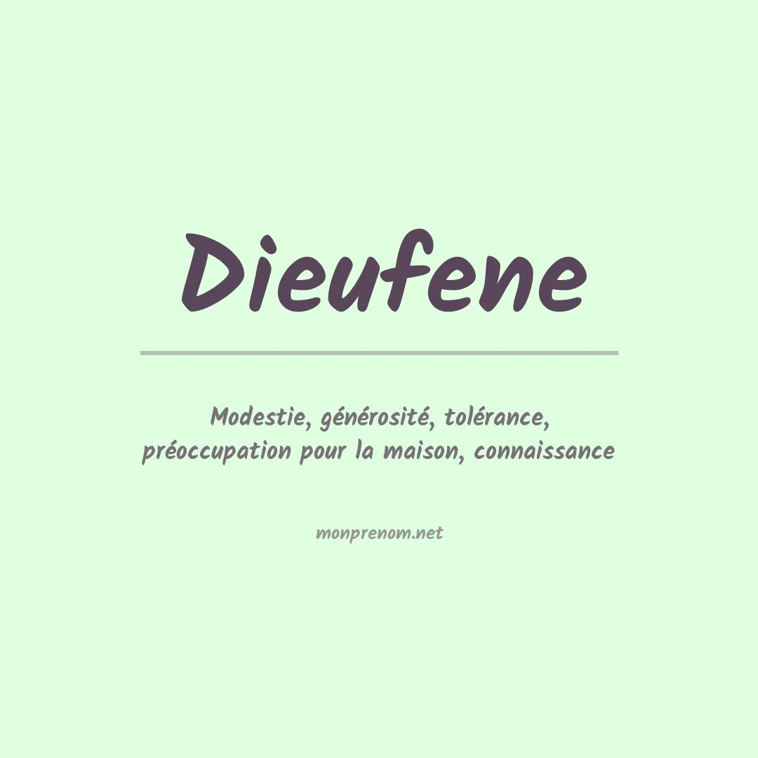 Signification du prénom Dieufene