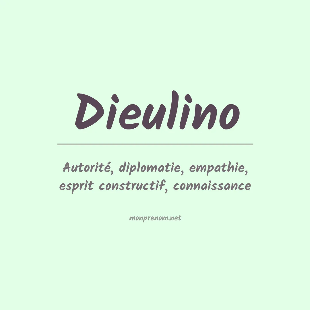 Signification du prénom Dieulino