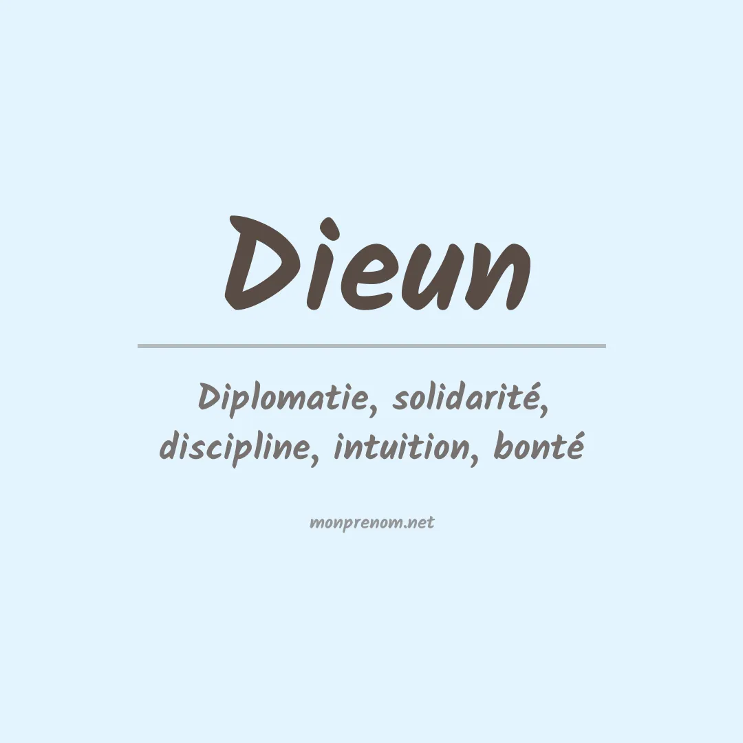 Signification du prénom Dieun
