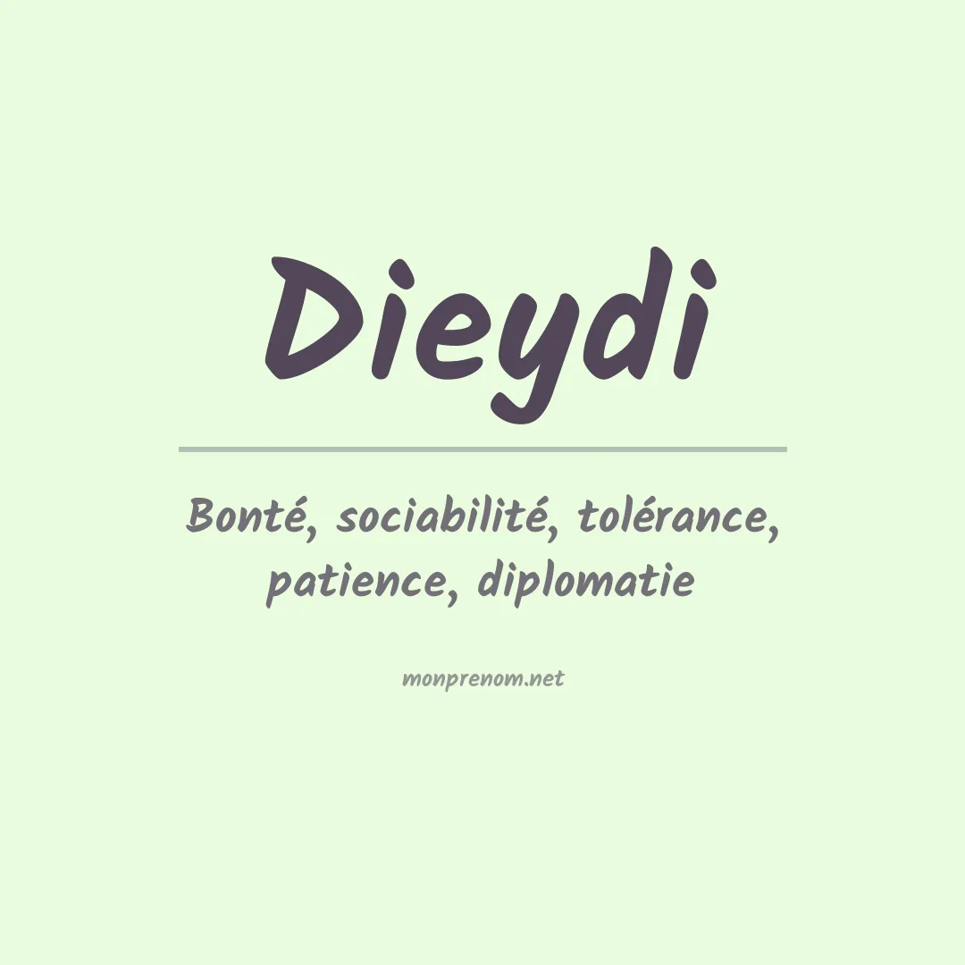 Signification du prénom Dieydi