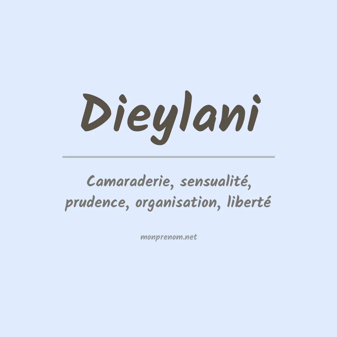 Signification du prénom Dieylani