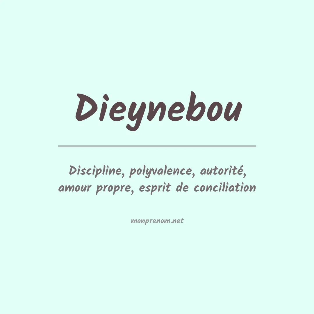 Signification du prénom Dieynebou