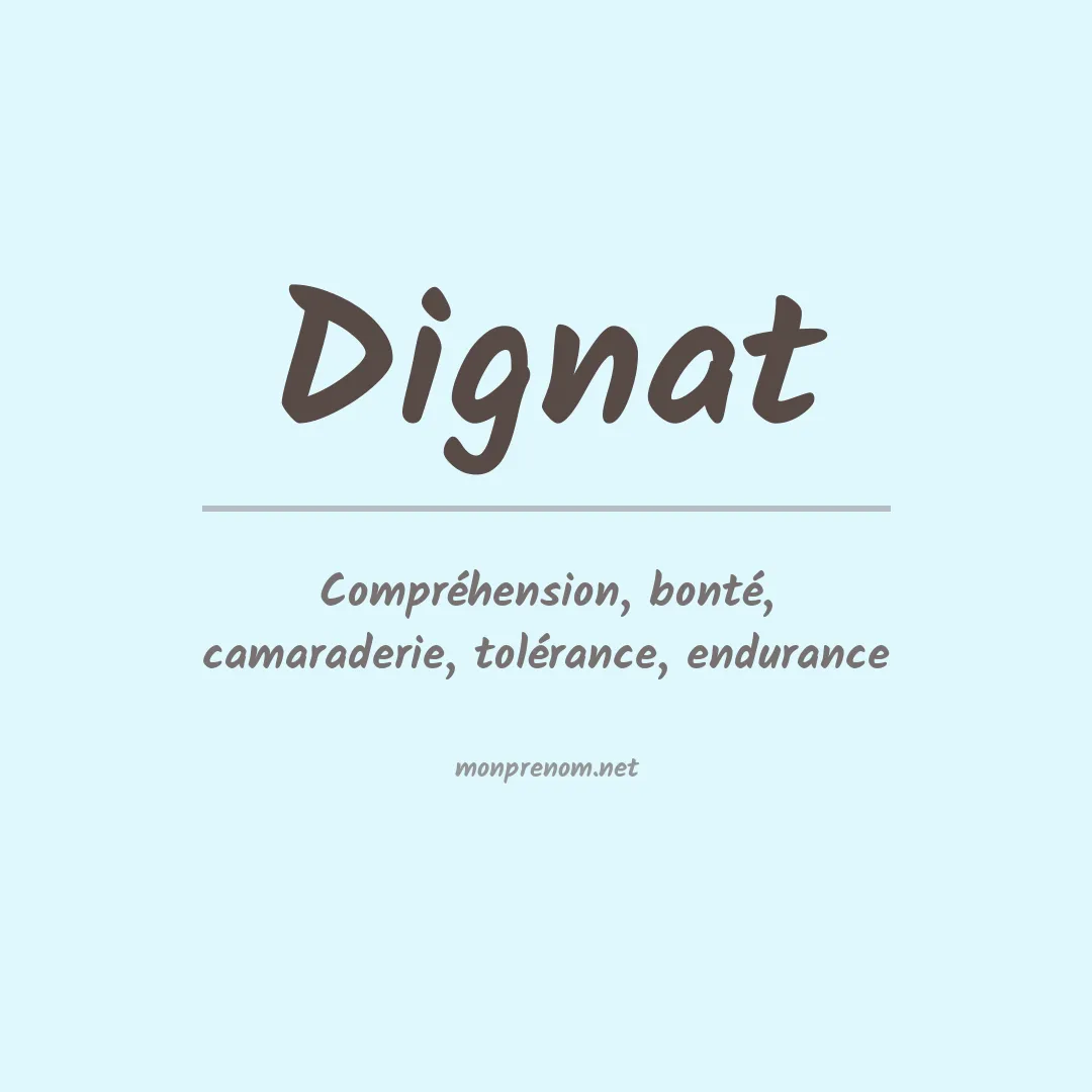 Signification du prénom Dignat