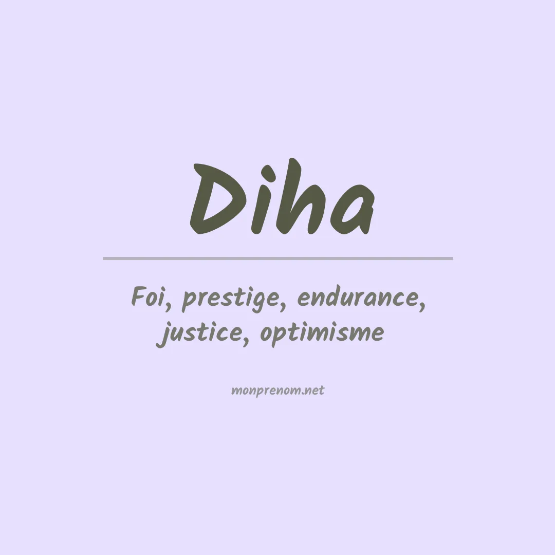 Signification du prénom Diha