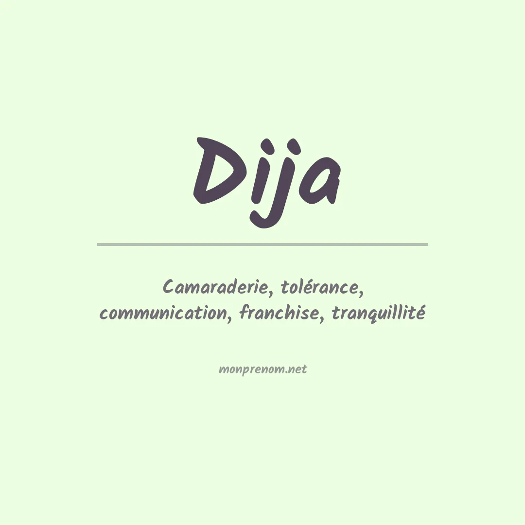 Signification du prénom Dija