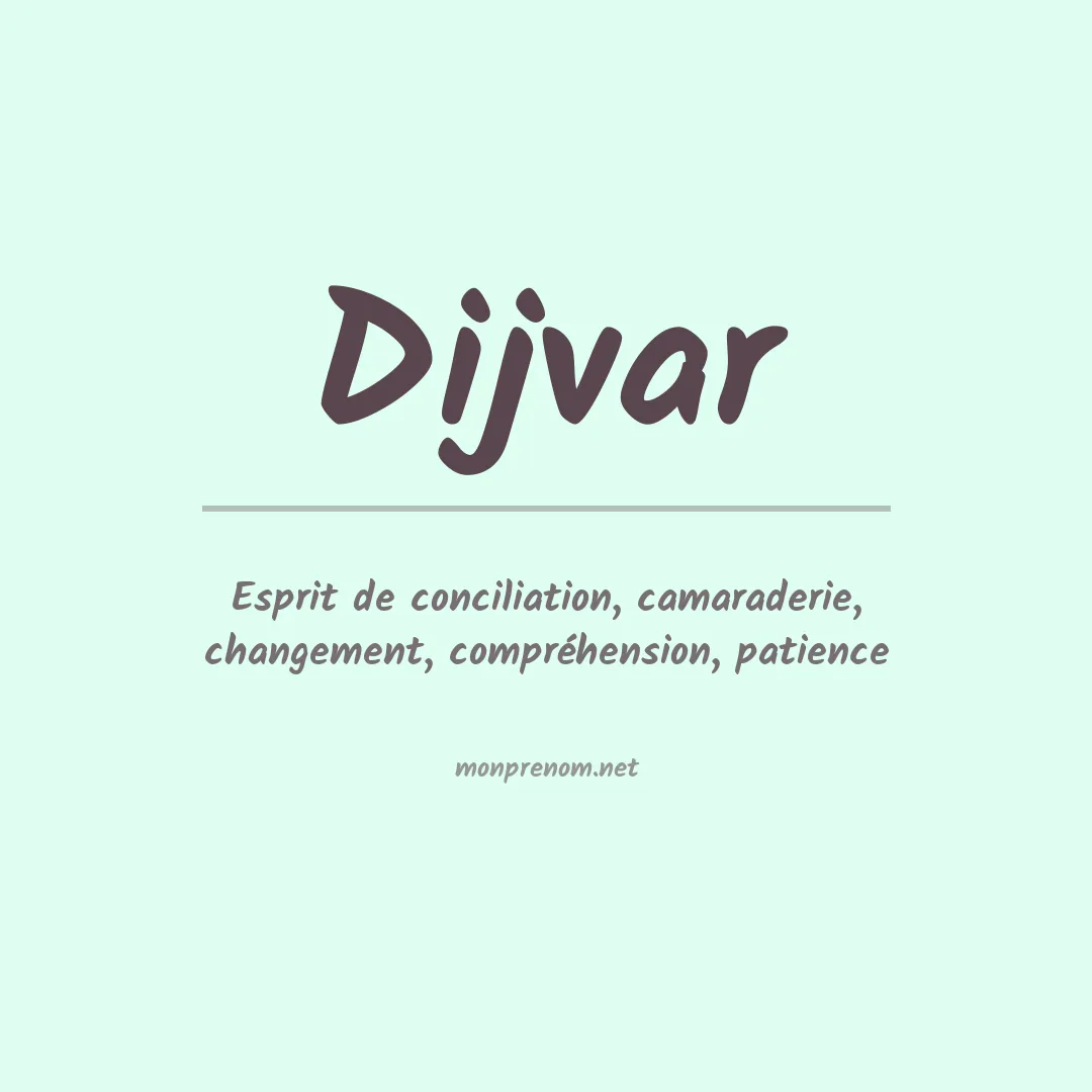 Signification du prénom Dijvar