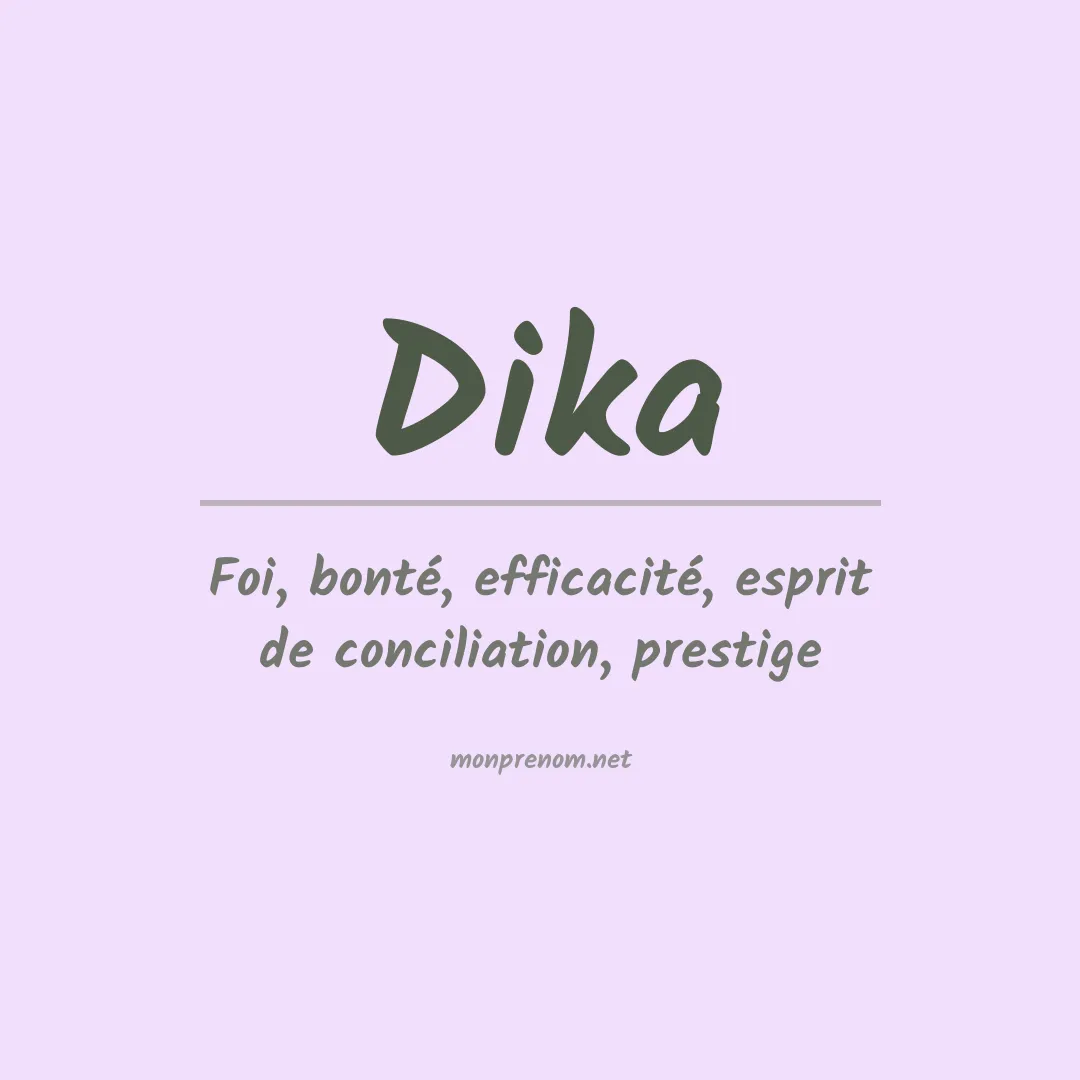 Signification du prénom Dika