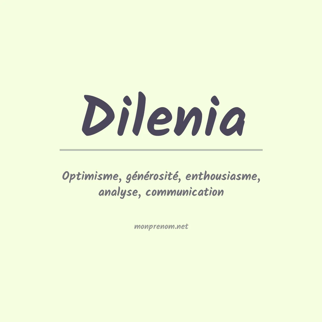 Signification du prénom Dilenia