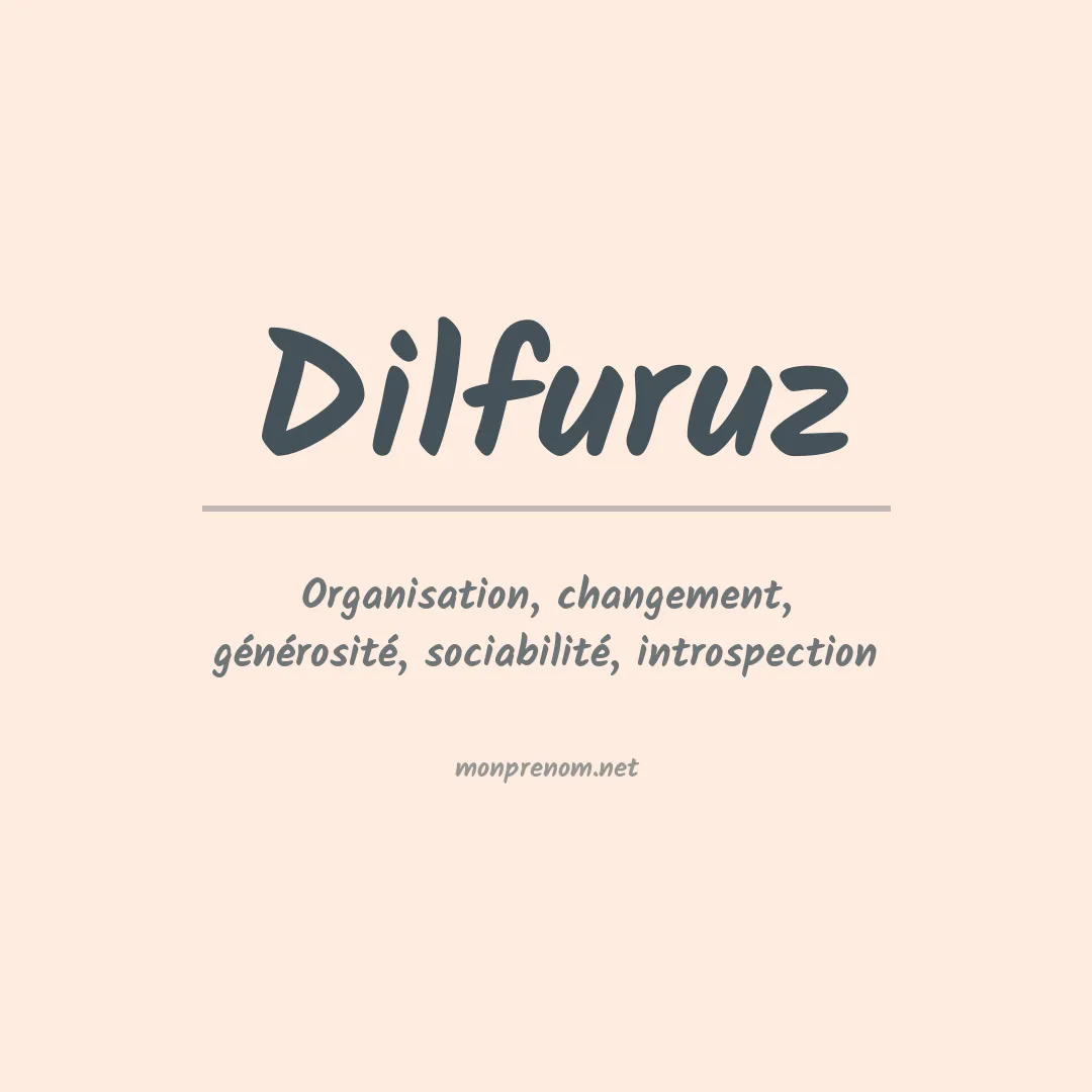 Signification du prénom Dilfuruz