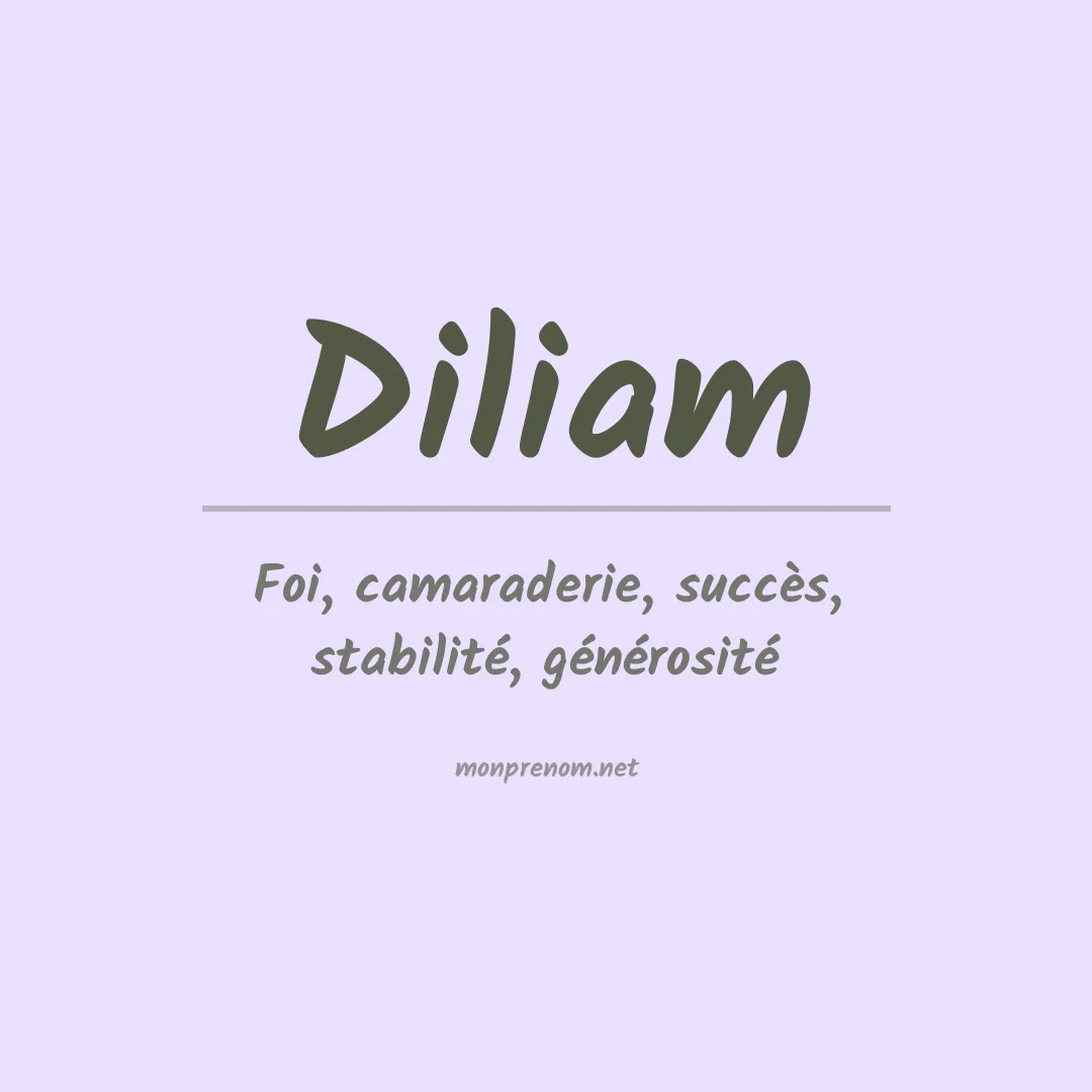 Signification du prénom Diliam