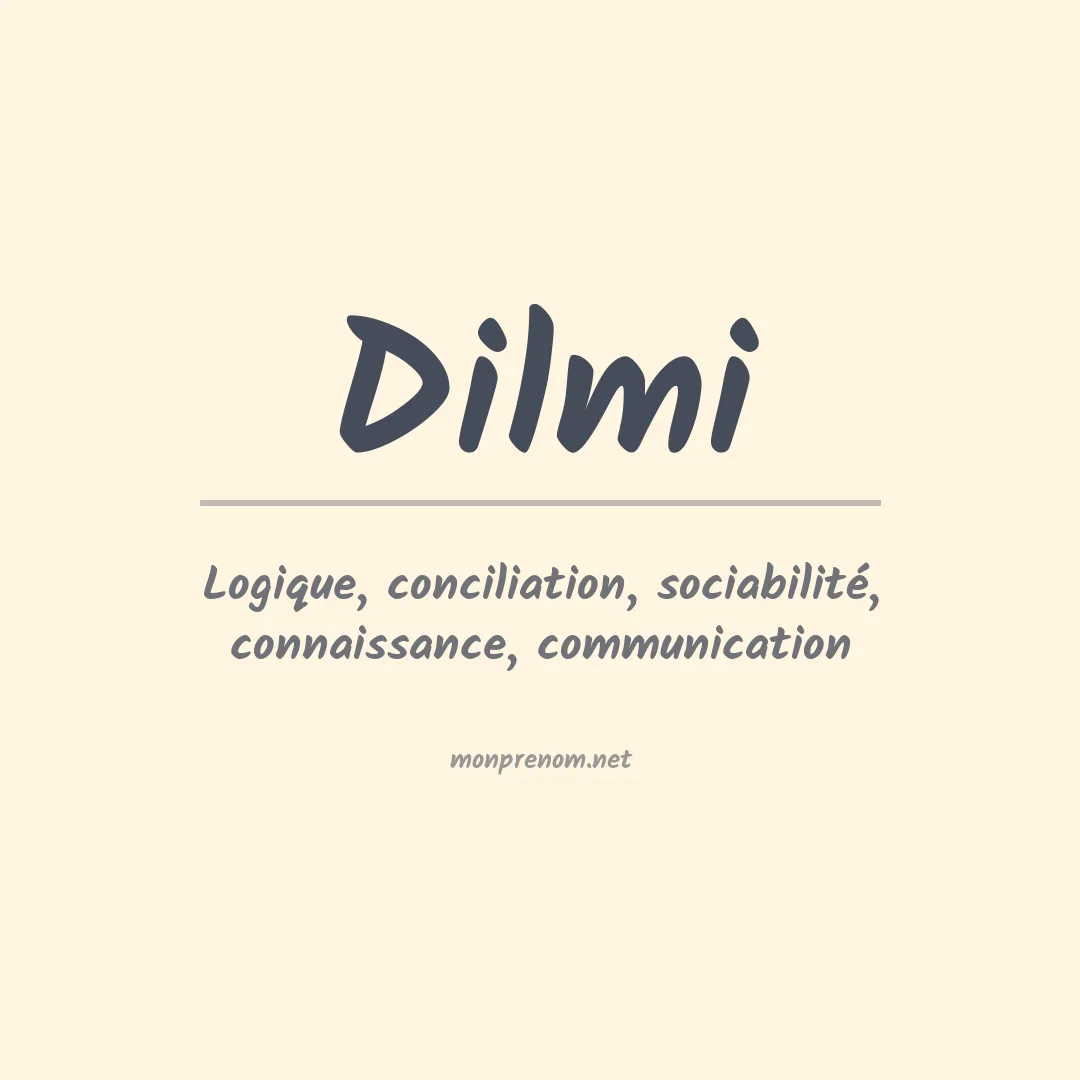 Signification du prénom Dilmi