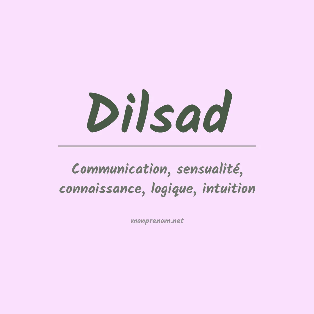Signification du prénom Dilsad