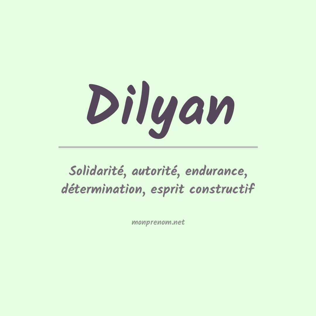 Signification du prénom Dilyan