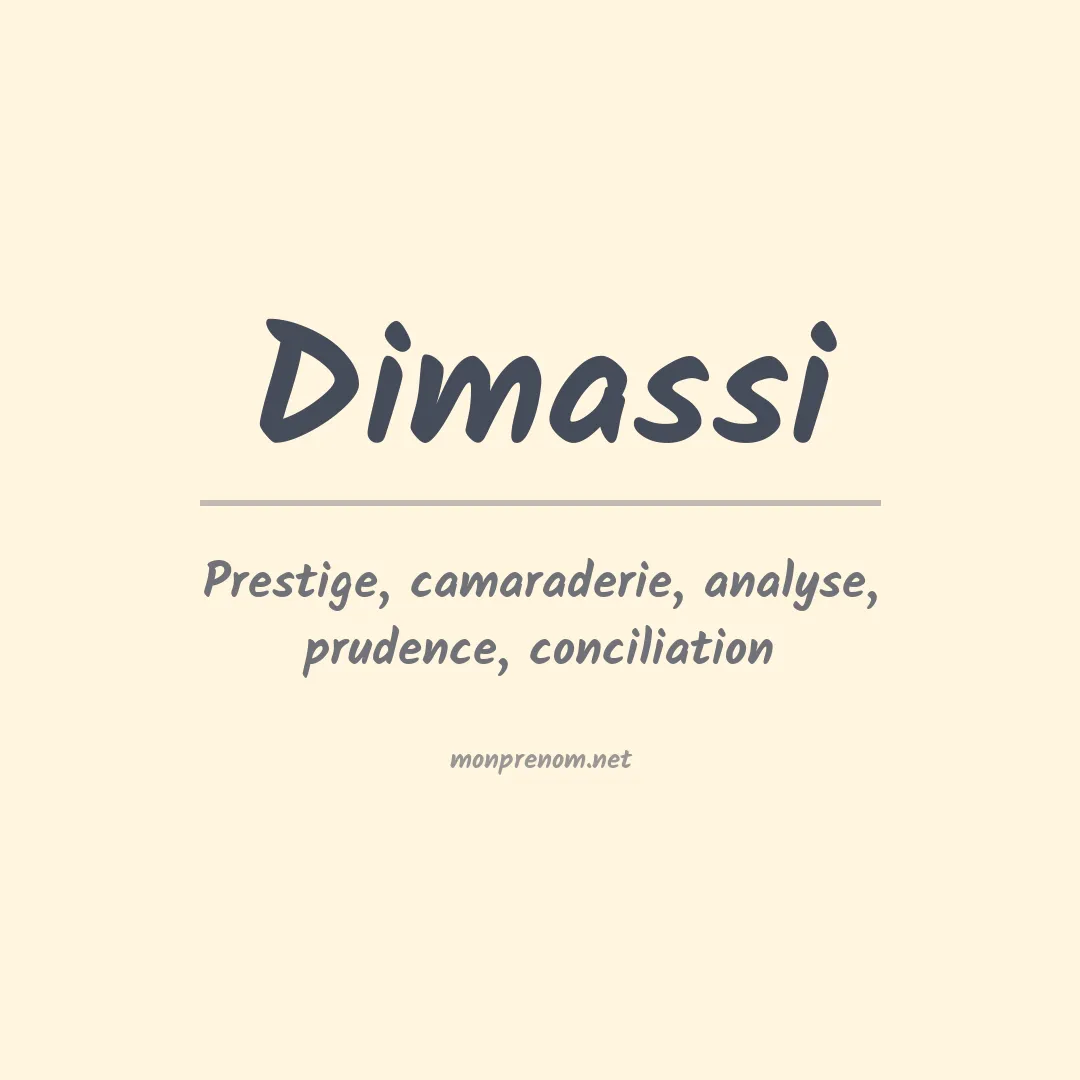 Signification du prénom Dimassi