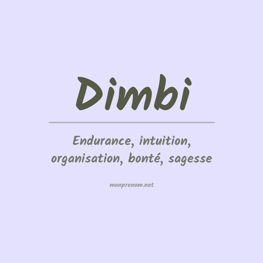 Signification du prénom Dimbi