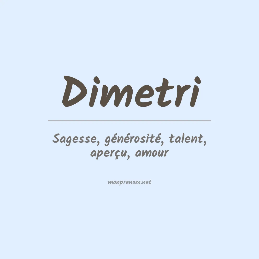 Signification du prénom Dimetri