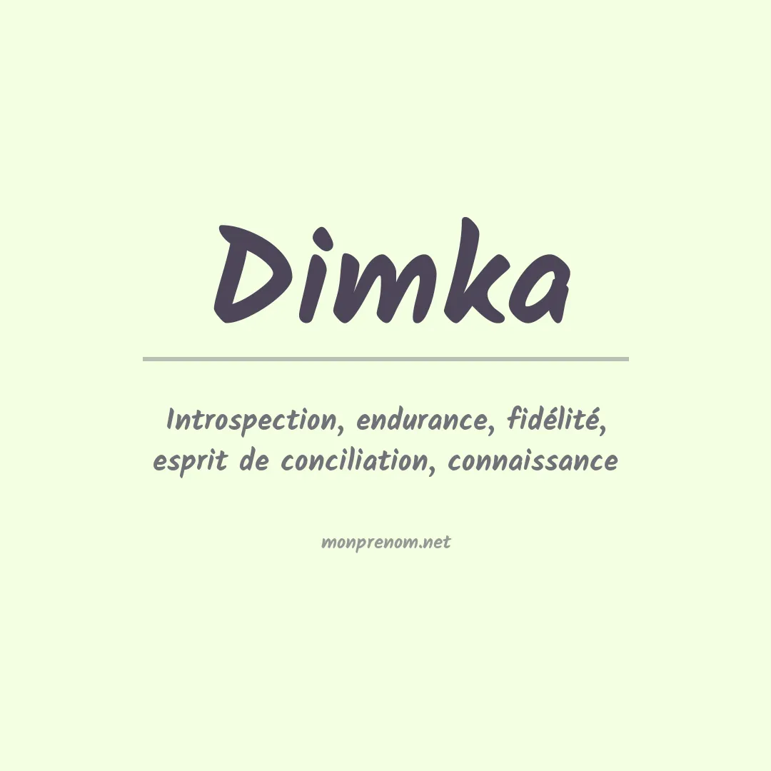 Signification du prénom Dimka