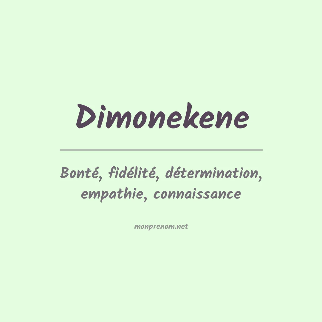 Signification du prénom Dimonekene